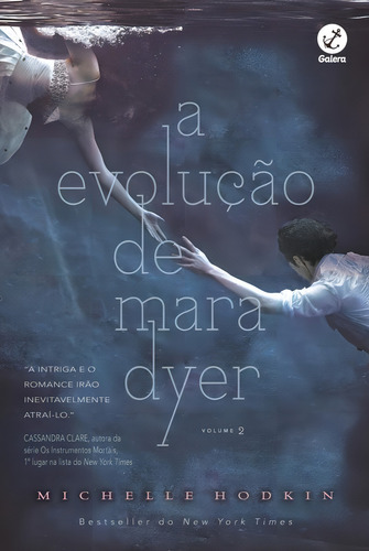 A evolução de Mara Dyer (Vol. 2), de Hodkin, Michelle. Mara Dyer (2), vol. 2. Editorial Galera, capa mole em português, 2014