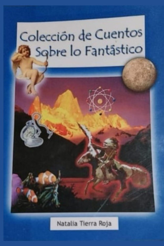 Libro: Coleccion De Cuentos Sobre Lo Fantastico (spanish Edi