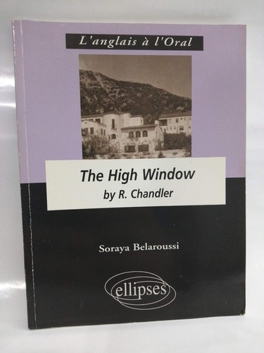 The High Window Raymond Chandler /en Belgrano