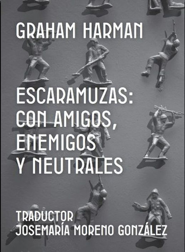 Escaramuzas. Con Amigos, Enemigos Y Neutrales, De Harman, Graham. Editorial Ediciones Fides, Tapa Blanda En Español, 2021