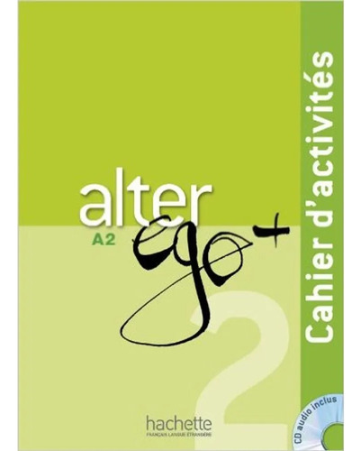 Alter Ego +2 - Cahier D´activities + Cd Audio