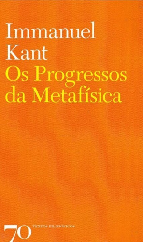 Progressos Da Metafísica, Os