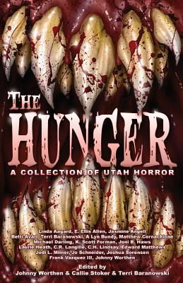 Libro The Hunger: A Collection Of Utah Horror - Worthen, ...