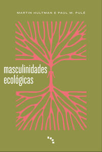 Libro Masculinidades Ecologicas De Hultman Martin E Pule Pau