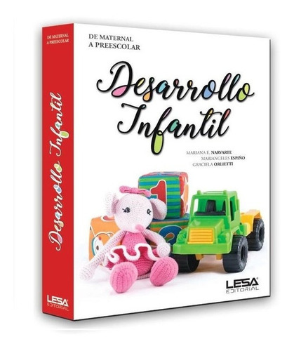 Libro Desarrollo Infantil De Maternal A Preescolar - Lesa