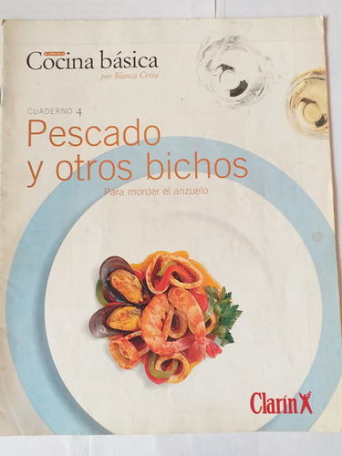 Revista De Cocina Clarin Pescado Y Otros Bichos