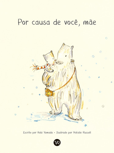 Por Causa De Você, Mãe: Por Causa De Você, Mãe, De Kobi Yamada. Série Não Aplica, Vol. Não Aplica. Vr Editora, Capa Mole, Edição Unica Em Português