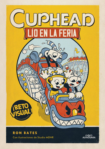 Lio En La Feria Cuphead 1, De Ron Bates. Editorial Alfaguara Infantiles Y Juveniles En Español