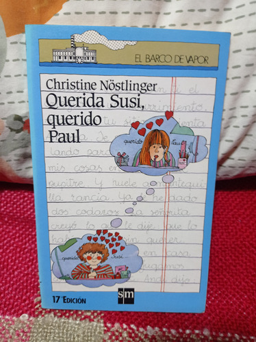 Querida Susi, Querido Paul  - Christine Nostlinger