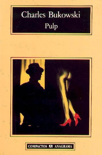 Libro: Pulp / Charles Bukowski