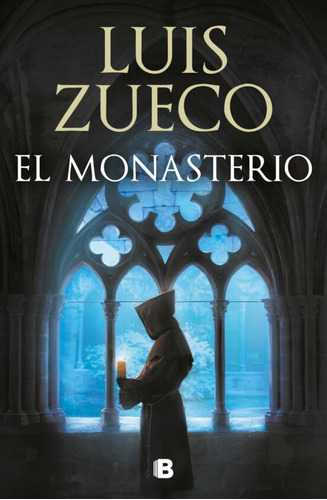 Monasterio, El, De Luis Zueco. Editorial Maxi B En Español