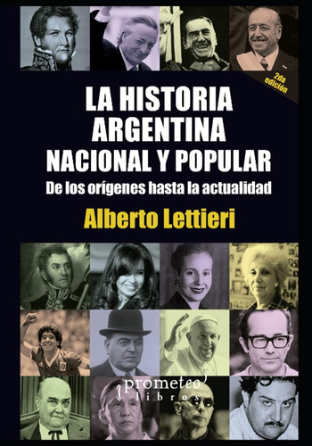 Libro: La Historia Argentina Nacional Y Popular: De Oríge