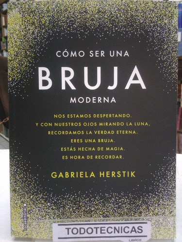 Como Ser Una Bruja Moderna  - Herstick, Gabriela  -sd