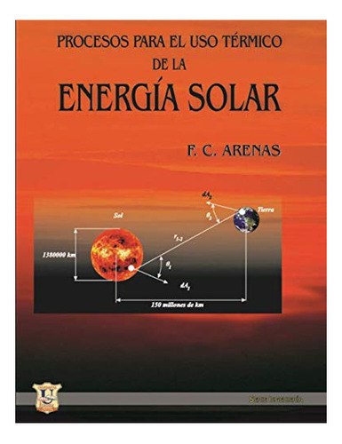 Libro : Procesos Para El Uso Termico De La Energia Solar...