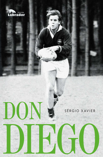 Don Diego, de Xavier Filho, Sérgio. Editora Labrador Ltda, capa mole em português, 2021