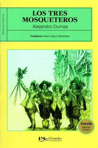 Los Tres Mosqueteros, De Alejandro Dumas. Editorial Editores Mexicanos Unidos, Tapa Blanda En Español