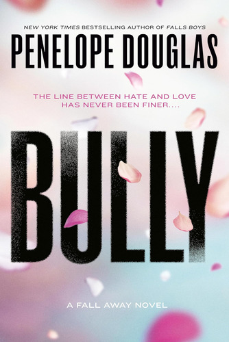 Bully (la Serie Fall Away)
