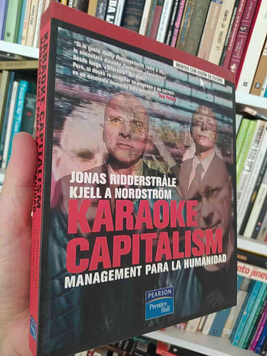 Karaoke Capitalism Management Para La Humanidad  Jonas Ridde