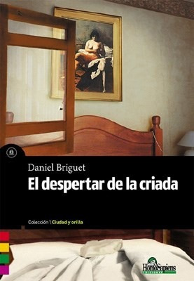 El Despertar De La Criada - Daniel Briguet