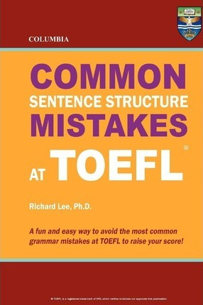 Libro Columbia Common Sentence Structure Mistakes At Toef...