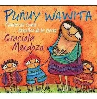 Puñuy Wawita - Mendoza Graciela (cd)