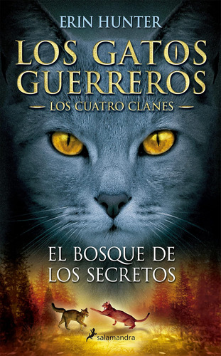 Libro: El Bosque De Los Secretos Forest Of Secrets (gatos Gu