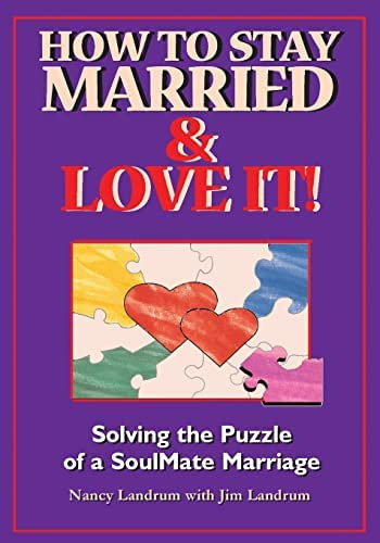 Libro: How To Stay Married & Love It: Solving The Puzzle Of