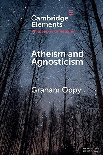 Atheism And Agnosticism : Graham Oppy 