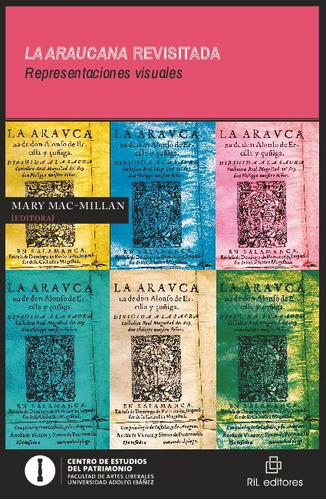 La Araucana Revisitada: Representaciones Visuales - Mary Mac