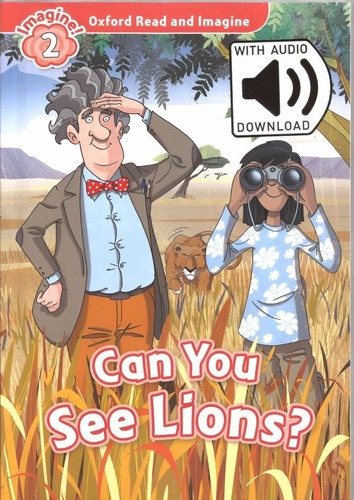 Oxford Read And Imagine 2: Can You See Lions? *mp3 Pack Ke*-