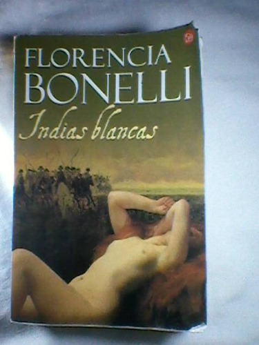 Indias Blancas F. Bonelli Punto De Lectura #
