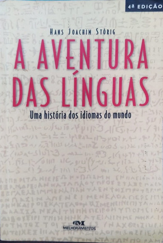 As Aventuras Das Línguas - Hans Joachim Störig