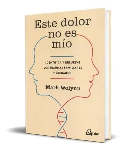 Este dolor no es mío 📖 - Mark Wolynn #estedolornoesmio #libro #sanah