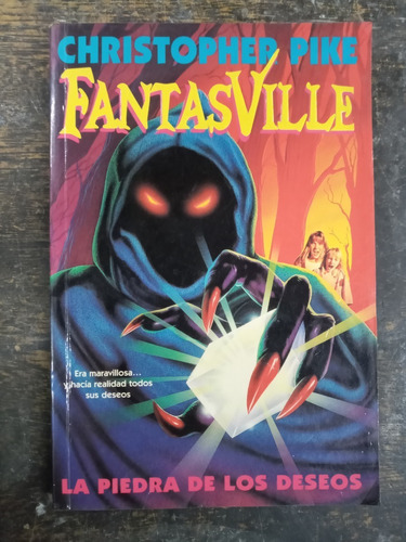 La Piedra De Los Deseos * Fantasville * Christopher Pike *