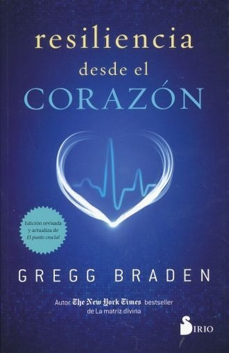 Resiliencia Desde El Corazon - Braden Gregg 