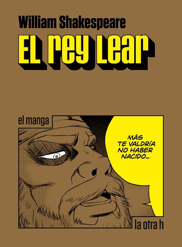 El Rey Lear - William Shakespeare - La Otra H - Manga