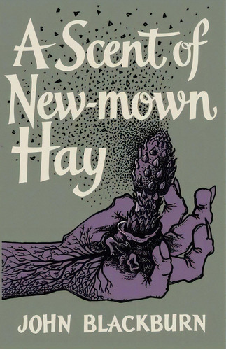 A Scent Of New-mown Hay, De John Blackburn. Editorial Valancourt Books, Tapa Blanda En Inglés