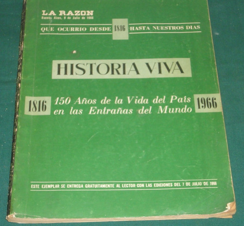 Historia Viva La Razon- 7 De Julio De 1966-