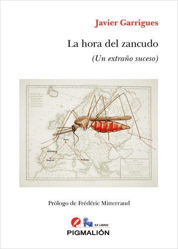 Libro La Hora Del Zancudo - Garrigues Flã³rez, Javier