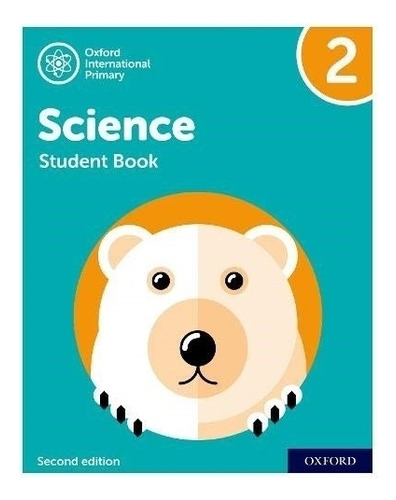 Oxford International Primary Science 2 2/Ed - Student's Book, de Hudson, Terry. Editorial OXFORD, tapa blanda en inglés internacional, 2021