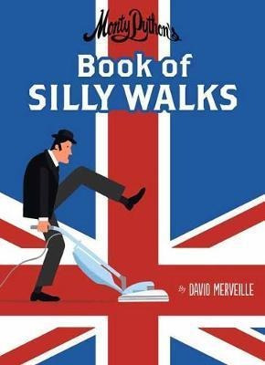 Monty Python's Book Of Silly Walks - David Mervi(bestseller)