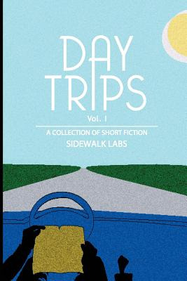 Libro Day Trips, Vol. 1: A Collection Of Speculative Fict...