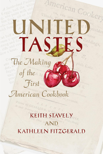 Libro: United Tastes: The Making Of The First American Cookb