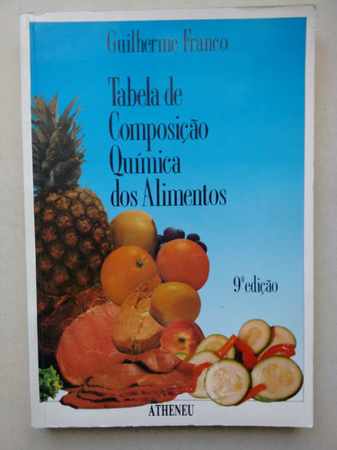 Livro Tabela De Composição Química Dos Alimentos  1360