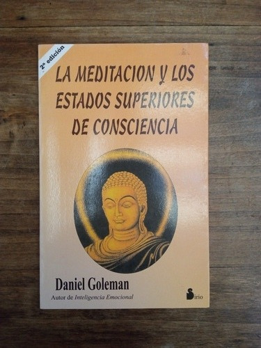 La Meditación Y Los Estados Superiores De Conscienc. Goleman