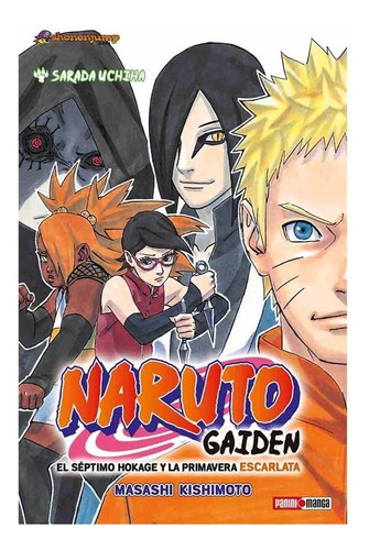 Imagen 1 de 3 de Manga Naruto Gaiden Hokage Escarlata Panini  Gastovic Anime