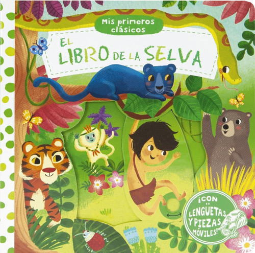 El Libro De La Selva.mis Primeros Clásicos