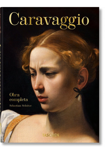 Caravaggio. Obra Completa. 40th Ed. - Schütze -(t.dura) - *