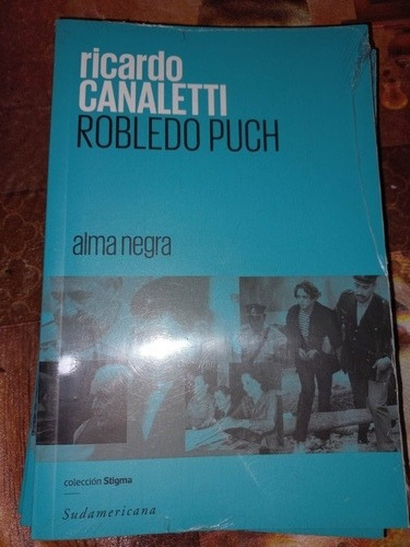 Robledo Puch (alma Negra) - Ricardo Canaletti 