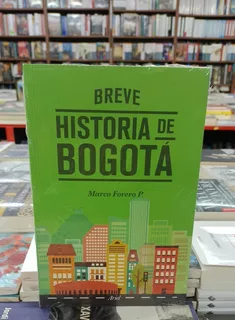 Breve Historia De Bogota